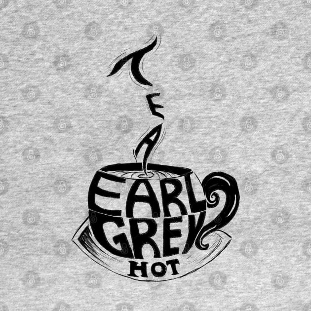 Tea! Earl Grey! Hot by manicgremlin